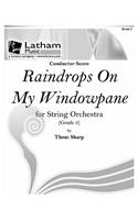 Raindrops on My Windowpane for String Orchestra - Score