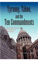 Tyranny, Taboo, and the Ten Commandments