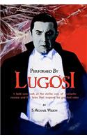 Performed by Lugosi