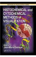 Histochemical and Cytochemical Methods of Visualization