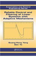 Reliable Control and Filtering of Linear Systems with Adaptive Mechanisms