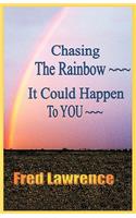 Chasing the Rainbow