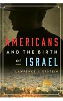 Americans and the Birth of Israel