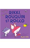 Rikki, Rouquin Et Rocco