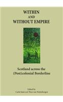 Within and Without Empire: Scotland Across the (Post)Colonial Borderline