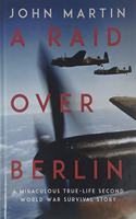A Raid Over Berlin