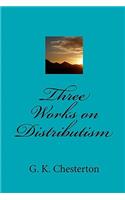 Three Works on Distributism