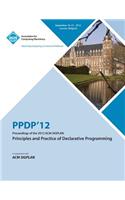 Ppdp 12 Proceedings of the 2012 ACM Sigplan Principles and Practice of Declarative Programming: (English)