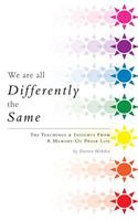 We Are All Differently the Same