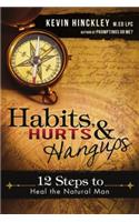 Habits, Hurts & Hangups