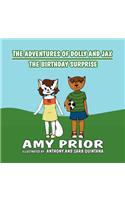 The Adventures of Dolly and Jax: The Birthday Surprise