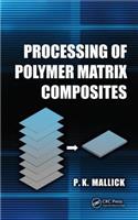 Processing of Polymer Matrix Composites
