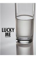 Lucky Me: (English)