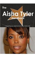 The Aisha Tyler Handbook - Everything You Need to Know about Aisha Tyler