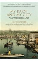 My Karst and My City and Other Essays