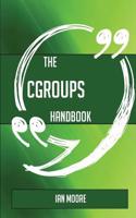 The Cgroups Handbook - Everything You Need to Know about Cgroups