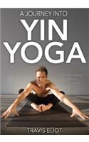 Journey Into Yin Yoga