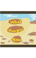 Who's Hungry Now?