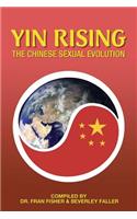 YIN RISING The Chinese Sexual Evolution