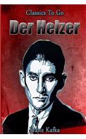 Der Heizer: Neubearbeitung der ungekürzten Originalfassung(Classics to Go)
