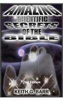 Amazing Scientific Secrets of the Bible