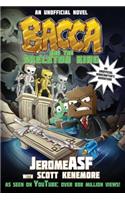 Bacca and the Skeleton King: An Unofficial Minecraftera's Adventure