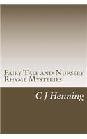 Fairy Tale and Nursery Rhyme Mysteries