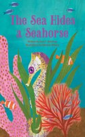 The Sea Hides a Seahorse