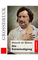 Die Entmündigung (Großdruck)