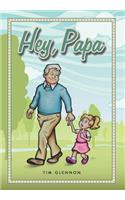 Hey, Papa