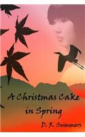 Christmas Cake in Spring