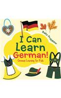 I Can Learn German! German Learning for Kids: (English)