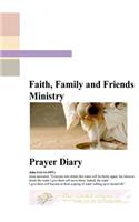 Faith, Family and Friends Ministry Prayer Diary