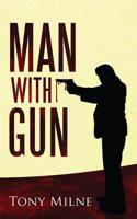 Man with Gun - Illustrated Edition: A Wonder