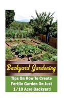 Backyard Gardening Ideas