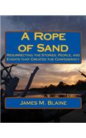 A Rope of Sand