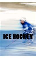 Ice Hockey (Journal / Notebook)