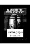 Lurking Eyes