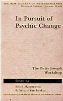In Pursuit of Psychic Change