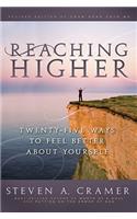 Reaching Higher: 25 Ways to Feel Better about Yourself