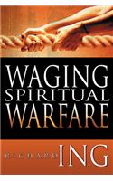 Waging Spiritual Warfare