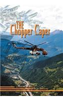Chopper Caper