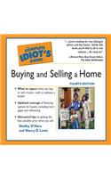 The Complete Idiot's Guide to Buying and Selling a Home