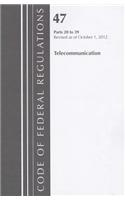Telecommunication, Parts 20 to 39: (47 Code of Federal Regulations)