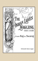 The Indian Ladies' Magazine, 1901-1938