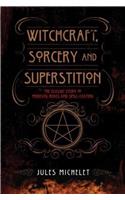 Witchcraft, Sorcery and Superstition