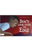 Don't Look Over the Edge
