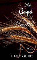 Gospel of Health (1897-1899)