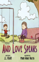 And Love Speaks