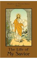 Life of My Savior